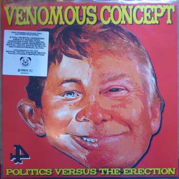 LP Venomous Concept: Politics Versus The Erection