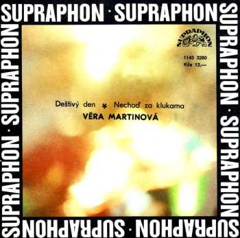 SP Věra Martinová: Deštivý Den ✽ Nechoď Za Klukama