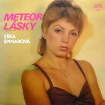 Věra Špinarová: Meteor Lásky