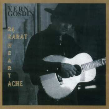 Album Vern Gosdin: 24 Karat Heartache