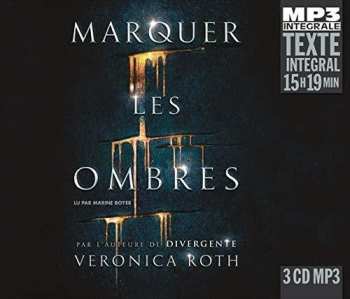 Album Veronica Roth: Marquer Les Ombres
