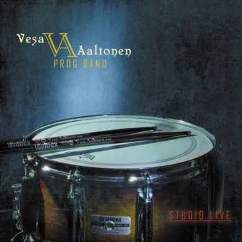 CD Vesa Aaltonen Prog Band: Studio Live