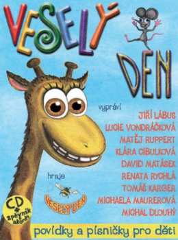CD Veselý Den: Povídky A Písničky Pro Děti