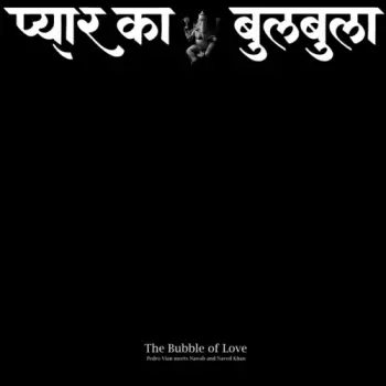 Vian,pedro / Khan,ustad Nawab / Naved Nawab Khan: Bubble Of Love