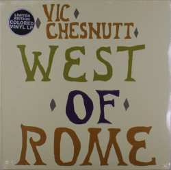 Album Vic Chesnutt: West Of Rome (indie Exclusive