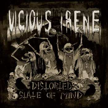 LP Vicious Irene: Distorted State Of Mind