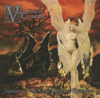 CD Victims Of Creation: Symmetry Of Our Plagued Existence