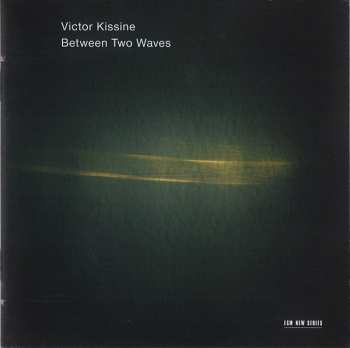 CD Victor Kissine: Between Two Waves