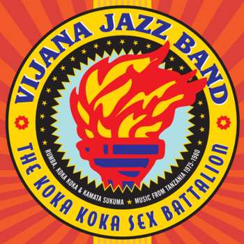 Album Vijana Jazz Band: Rumba, Koka Koka & Kamata Sukuma - Music From Tanzania 1975-1980