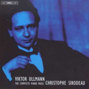 2CD Viktor Ullmann: Sämtliche Klavierwerke