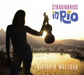 CD Viktoria Mullova: Stradivarius In Rio