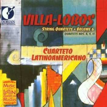 Album Heitor Villa-Lobos: String Quartets, Volume 6