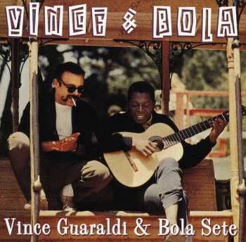 Album Bola Sete: Vince & Bola