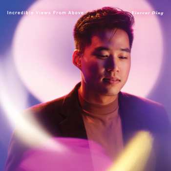 Album Vincent Ding: Incredible Views From Above