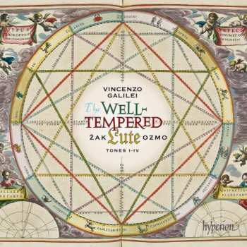 CD Vincenzo Galilei: The Well-Tempered Lute - Tones I-IV