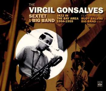 2CD Virgil Gonsalves: Jazz In The Bay Area 1954 - 1959
