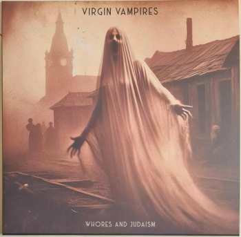 LP Virgin Vampires: Whores And Judaism  NUM | LTD | CLR