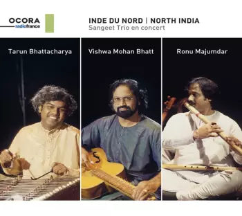 Inde Du Nord: Sangeet Trio En Concert