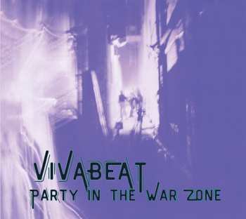 Album Vivabeat: Party In The War Zone