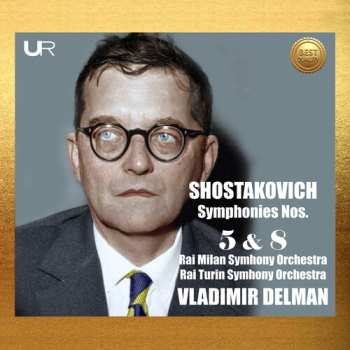2CD Vladimir Delman: Shostakovich: Syms Nos. 5 & 8