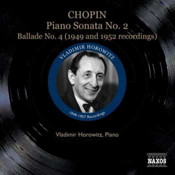 CD Frédéric Chopin: Piano Sonata No. 2 / Ballade No. 4 (1949 And 1952 Recordings)