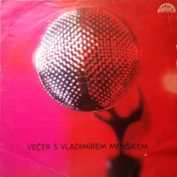 LP Vladimír Menšík: Večer S Vladimírem Menšíkem