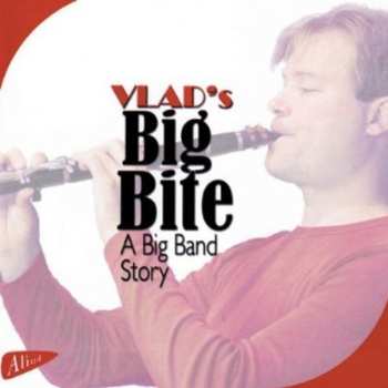 Album Vlad's Big Bite: A Big Band Story
