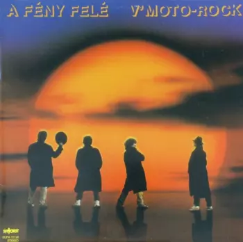 V'Moto Rock: A Fény Felé