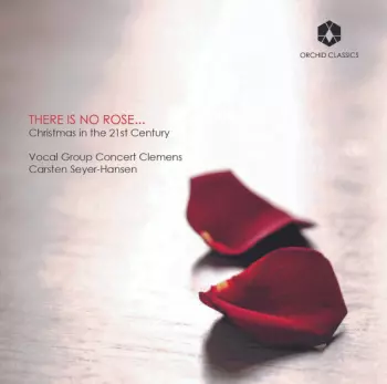 There Is No Rose... (Christmas In The 21st Century)  