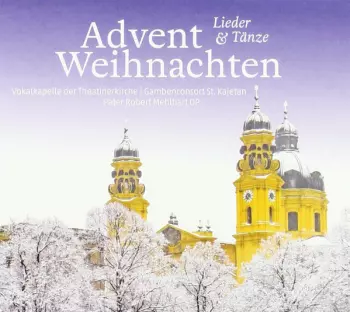 Advent & Weihnachten. Lieder & Tänze