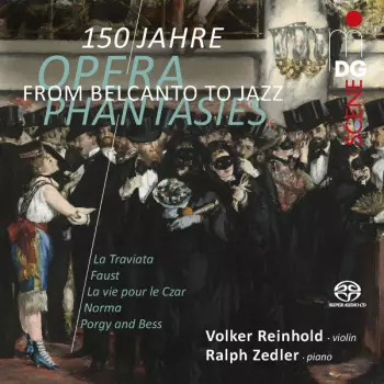 From Belcanto To Jazz: Opera Phantasies 150 Jahre