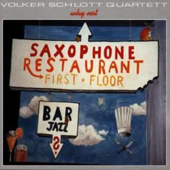 Album Volker Schlott Quartett: Why Not