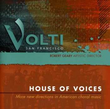 CD Volti: House Of Voices (More New Directions In American Choral Music)