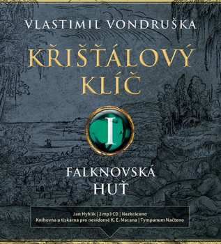 2CD Hyhlík Jan: Vondruška: Křišťálový klíč I. Falknov