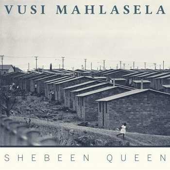 Album Vusi Mahlasela: Shebeen Queen