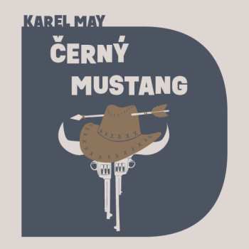 CD Vyorálek Jiří: May: Černý Mustang