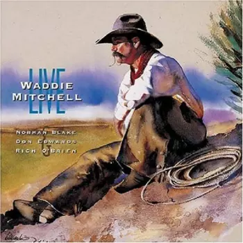 Waddie Mitchell: Waddie Mitchell Live