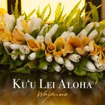 Album Waipuna: Ku'u Lei Aloha