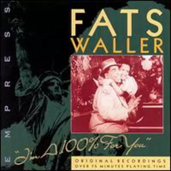 Waller,thomas Fats: I'm A 100% For You