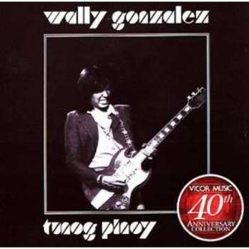 CD Wally Gonzalez: Tunog Pinoy