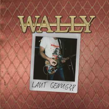 CD Wally: Laut Genug?!