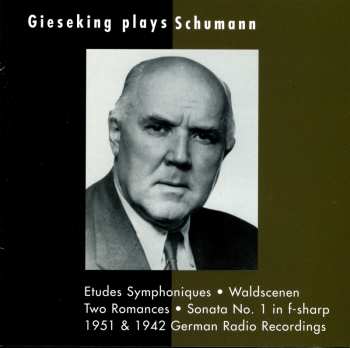 CD Robert Schumann: Gieseking Plays Schumann