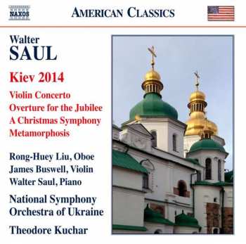 CD National Symphony Orchestra Of Ukraine: Kiev 2014 / Violin Concerto / A Christmas Symphony / Metamorphosis