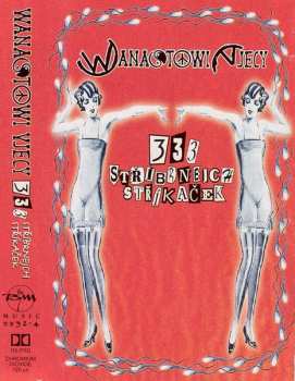 MC Wanastowi Vjecy: 333 Stříbrnejch Stříkaček