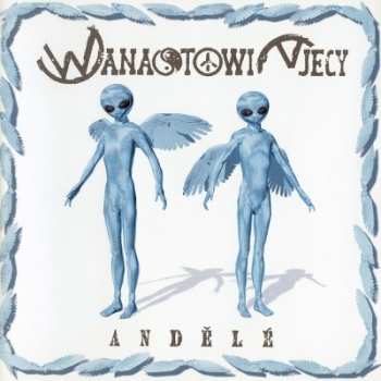 Album Wanastowi Vjecy: Andělé