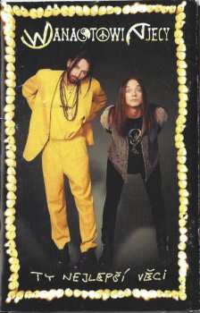MC Wanastowi Vjecy: Ty Nejlepší Věci