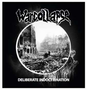 LP Warcollapse: Deliberate Indoctrination