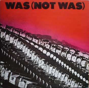 Album Was (Not Was): Was (Not Was)