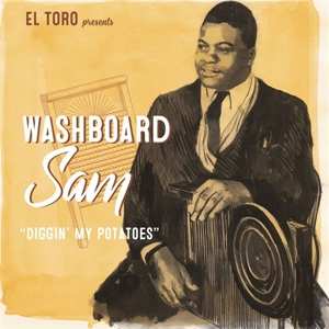 Album Washboard Sam: Diggin’ My Potatoes