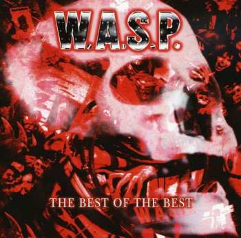 2CD W.A.S.P.: Best Of The Best